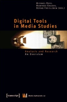 https://www.amazon.com/Digital-Tools-Media-Studies-Research/dp/3837610233/ref=sr_1_fkmr0_2?s=books&ie=UTF8&qid=1467791526&sr=1-2-fkmr0&keywords=Digital+Tools+in+Media+Studies+%28eds%29+Michael+Ross